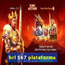 brl 567 plataforma